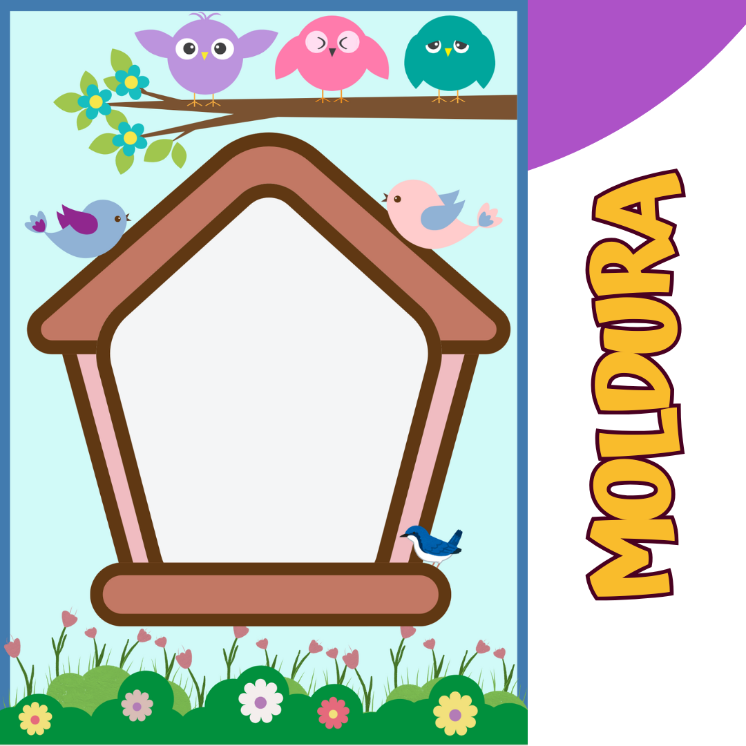 Moldura para fotos volta às aula tema casa de passarinhos