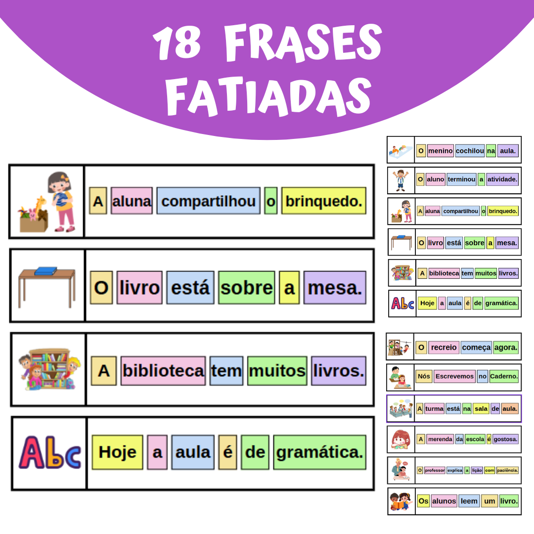 18 FRASES FATIADAS MÉTODO SINTÉTICO- Nível Intermediário (Frases Mais Longas)