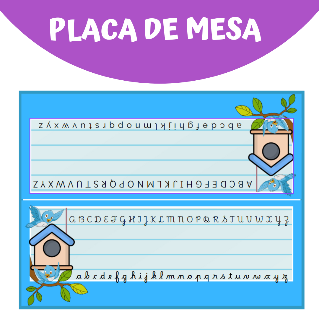 Plaquinha de Mesa da Alfabetização – Modelo Casinha de Passarinho