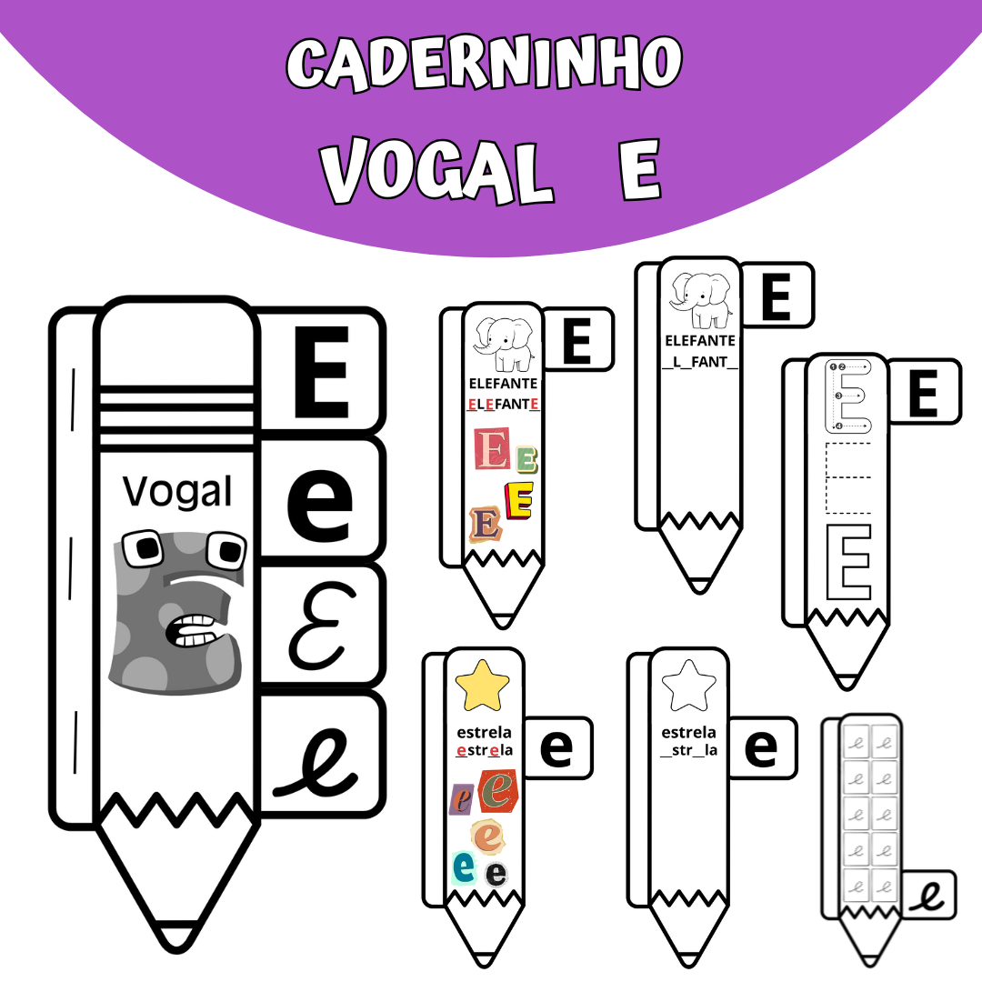 Caderninho da Vogal "E"– Formato de Lápis