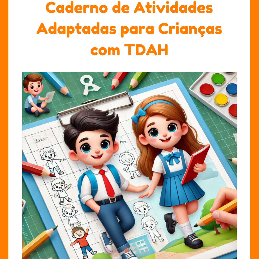 Caderno de Atividades Adaptadas para Crianças com TDAH (75 páginas)