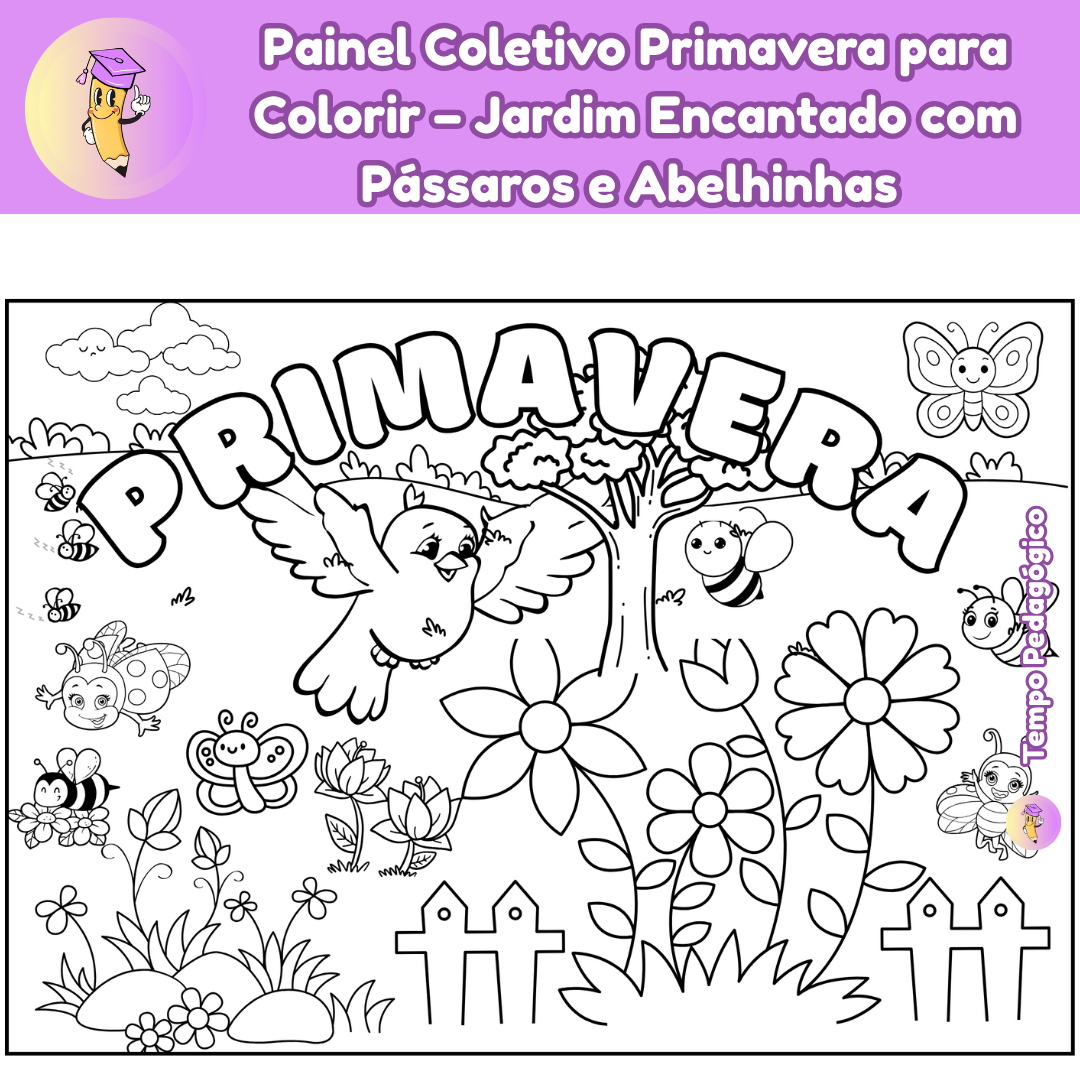 Painel Coletivo Primavera para Colorir – Jardim Encantado com Pássaros e Abelhinhas (A4 + Ampliado)