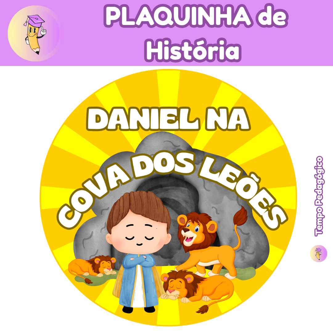 PLAQUINHA de História Daniel na Cova dos Leões
