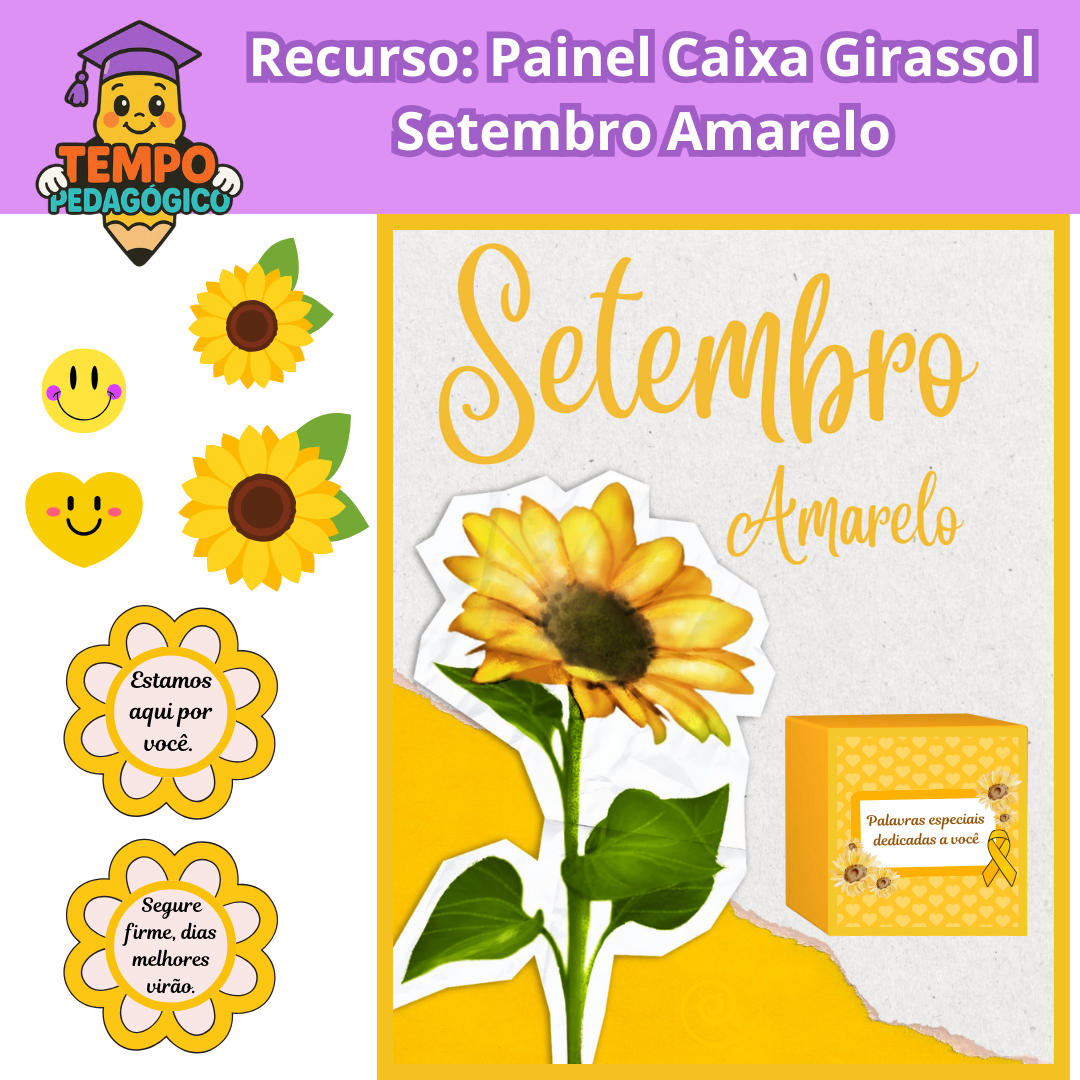 Recurso: Painel Caixa Girassol – Setembro Amarelo