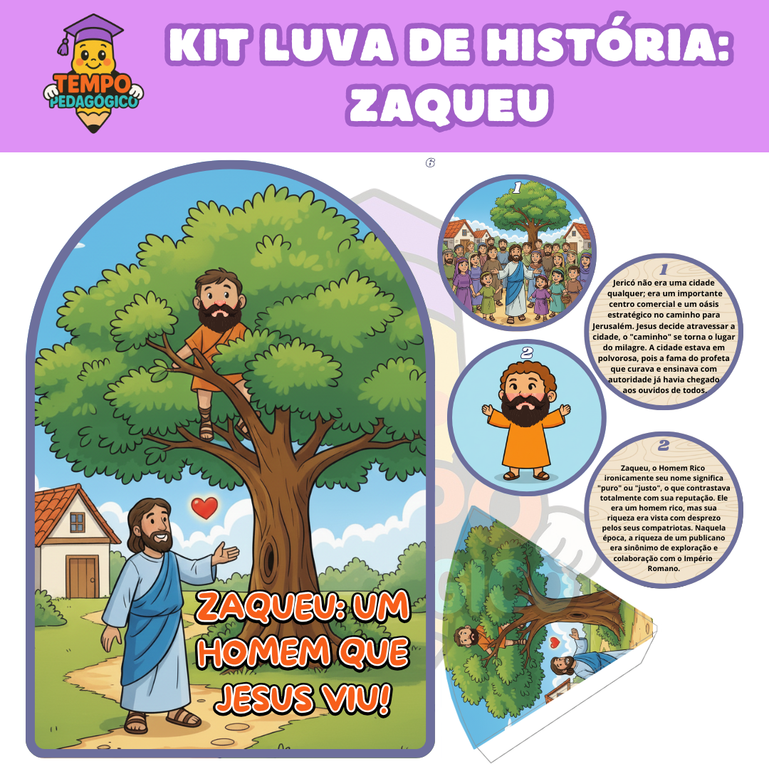 KIT LUVA DE HISTÓRIA BÍBLICA - Zaqueu: Um Homem que Jesus Viu!