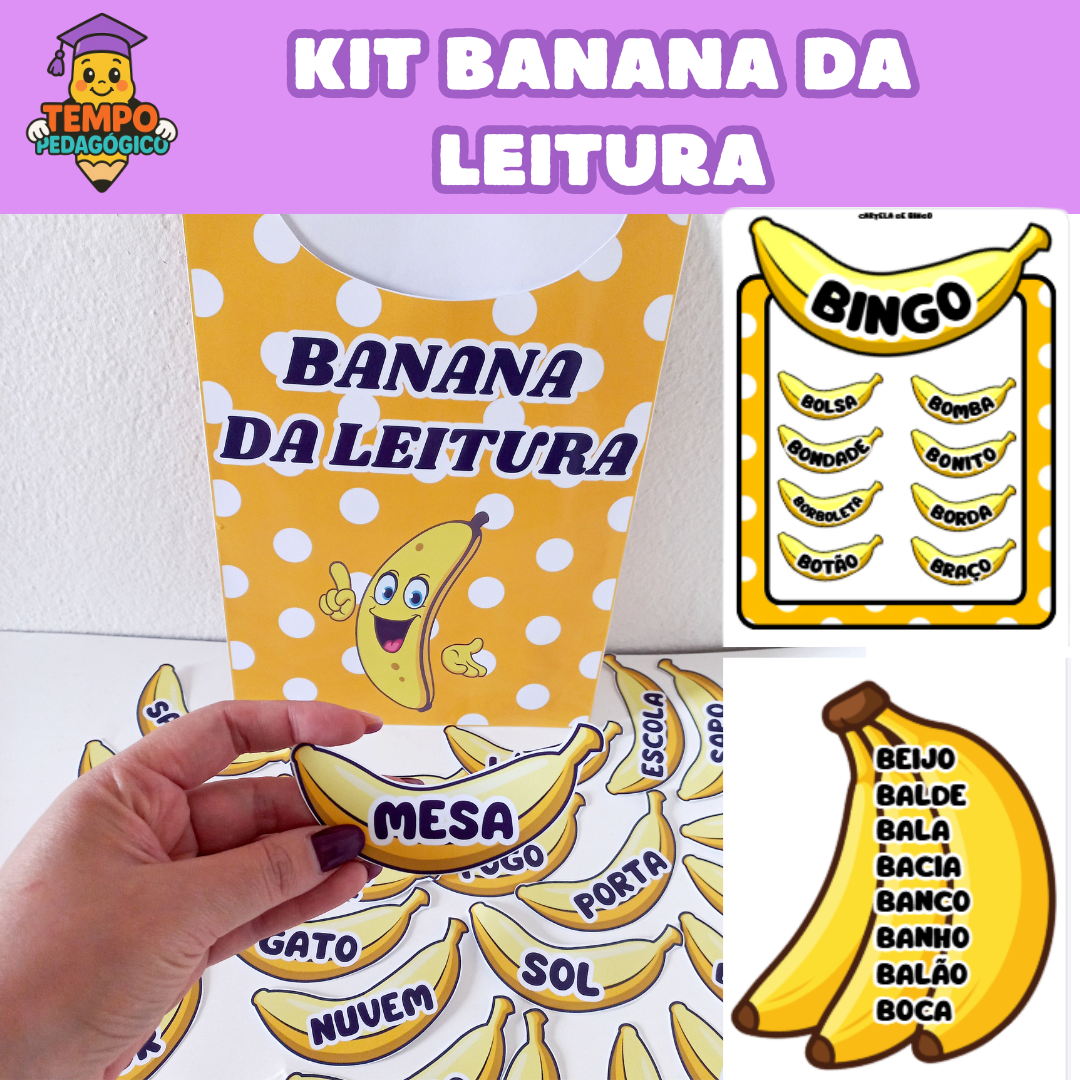 PROJETO ALFABETIZAÇÃO DIVERTIDA: KIT BANANA DA LEITURA & BINGO DO B