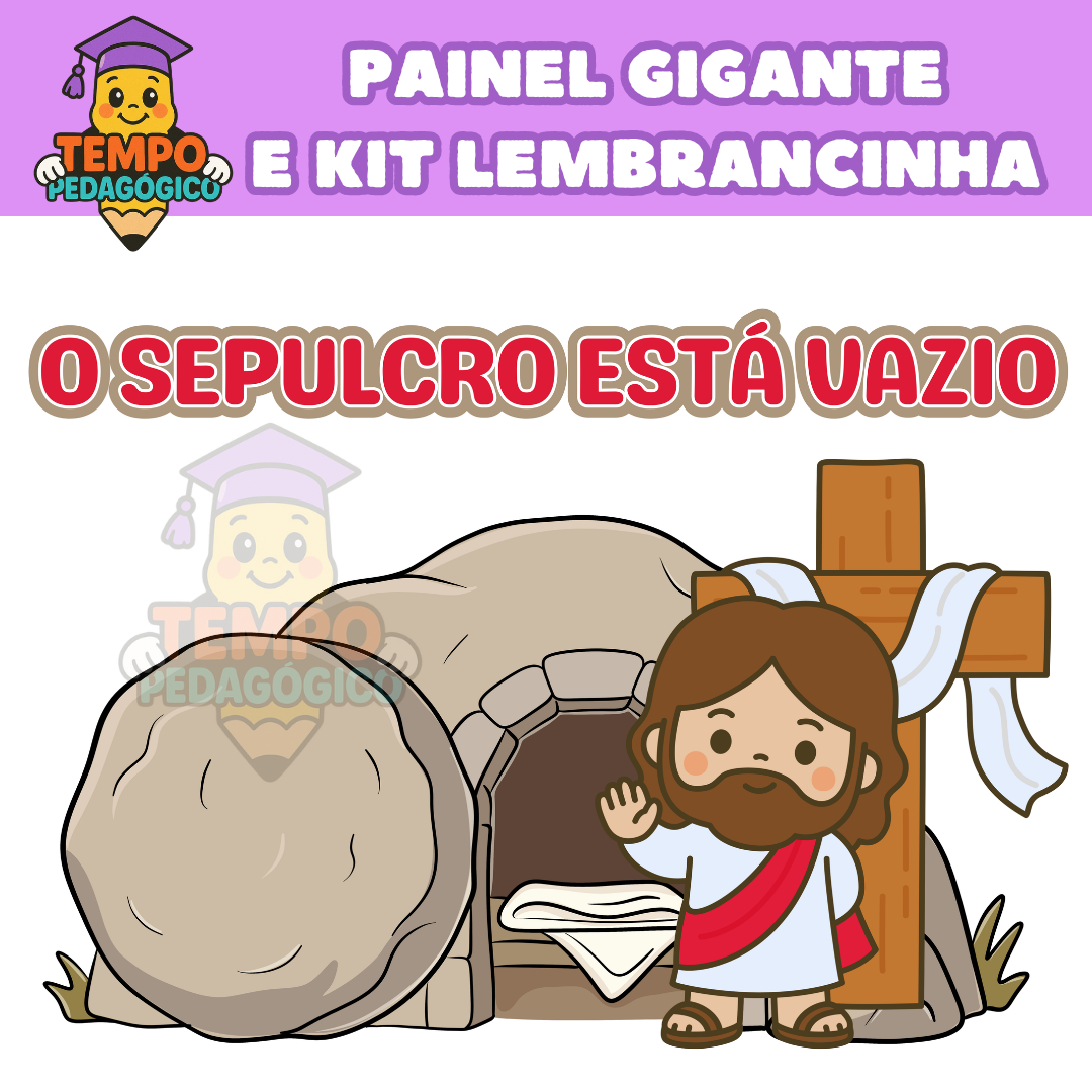 Painel Gigante Celebração da Ressurreição e Kit de Mimos