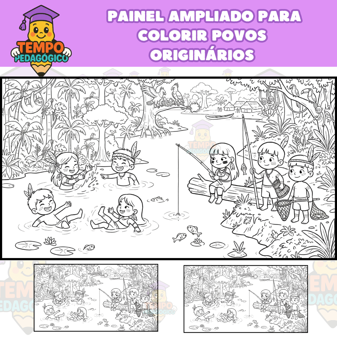 PAINEL AMPLIADO PARA COLORIR - Nossas Raízes: O Cotidiano dos Povos Originários