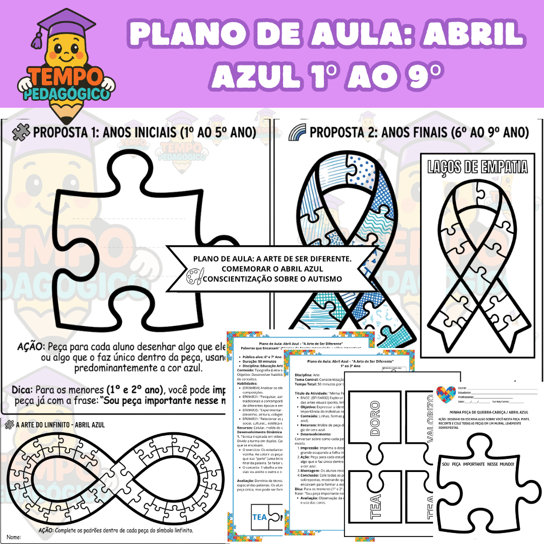 Plano de Aula: ABRIL AZUL 1º ao 9º ano Ensino Fundamental – "A Arte de Ser Diferente"