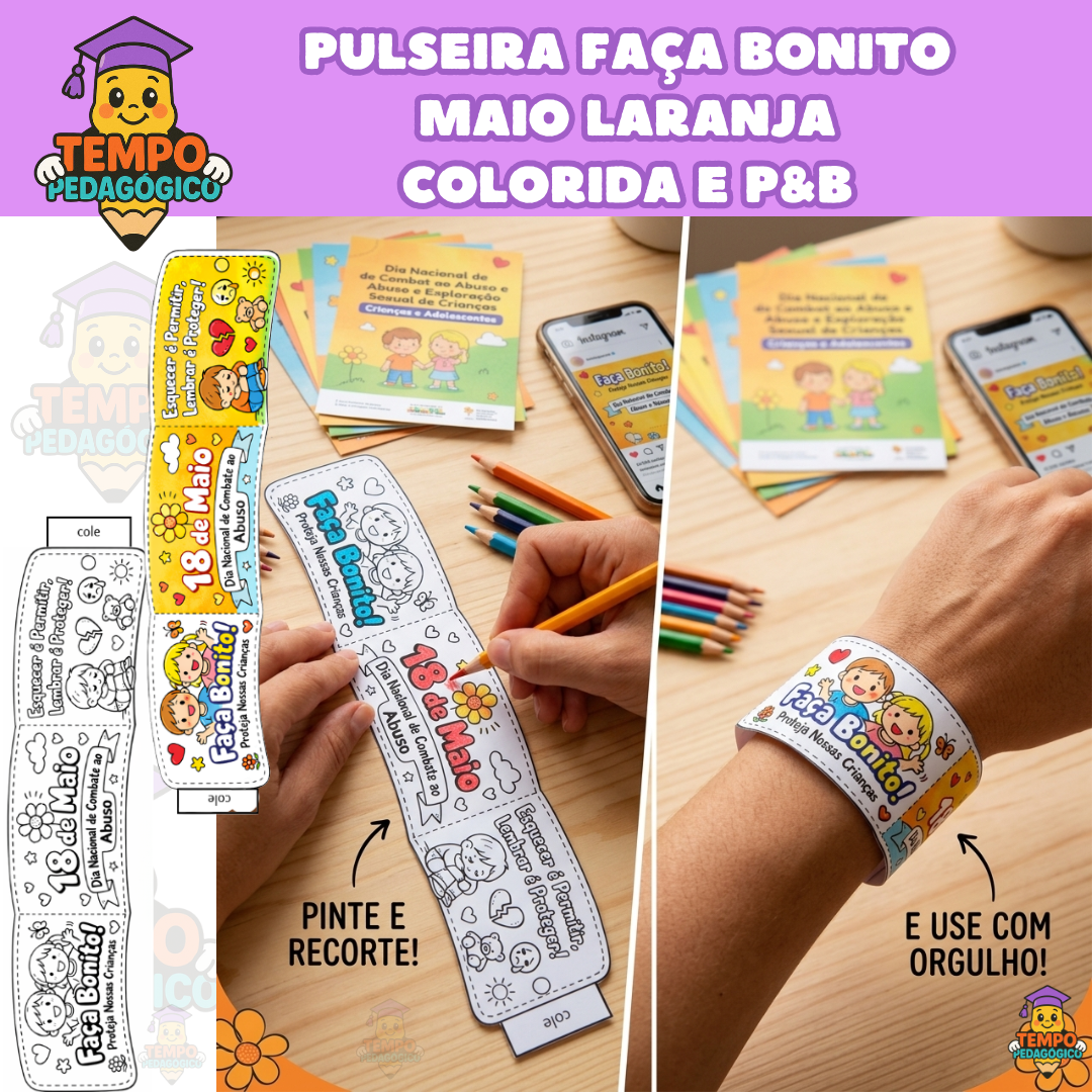Pulseira Faça Bonito:  Maio Laranja Colorida e P&B - 2026