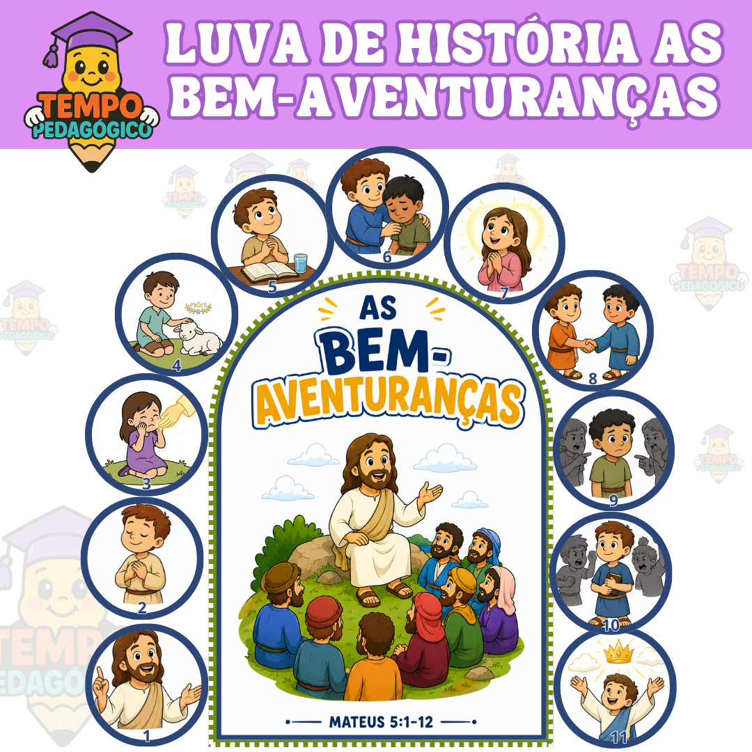 LUVA DE HISTÓRIA AS BEM-AVENTURANÇAS - (Mateus 5 1-12)