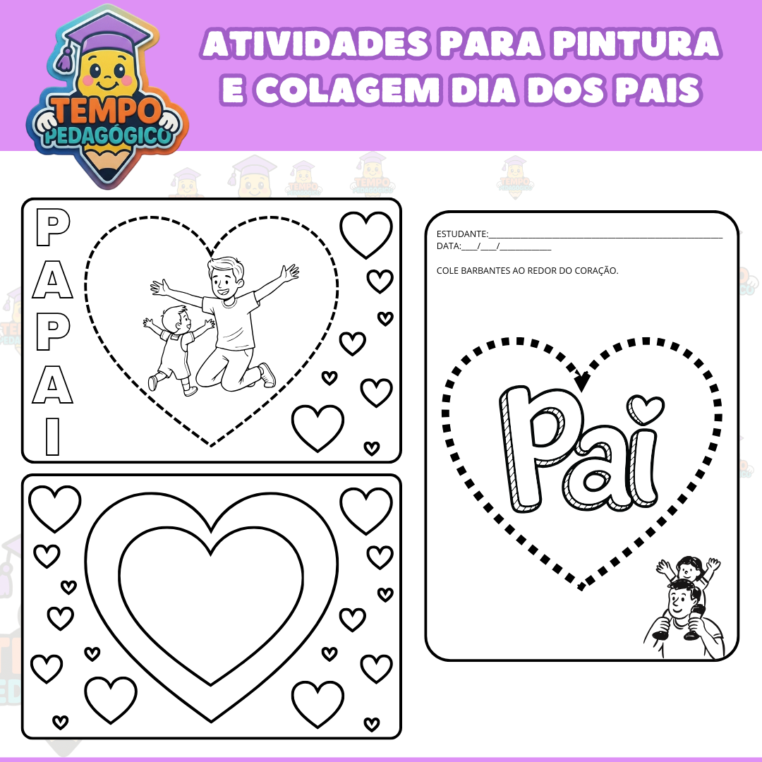 ATIVIDADES PARA PINTURA E COLAGEM DIA DOS PAIS